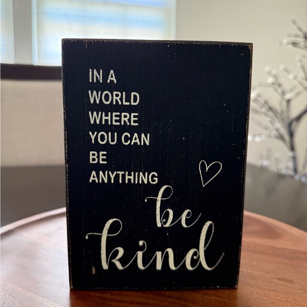 Black Wooden Inspirational Sign